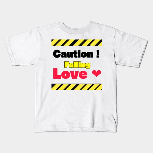 Caution falling love Kids T-Shirt by Grafititee